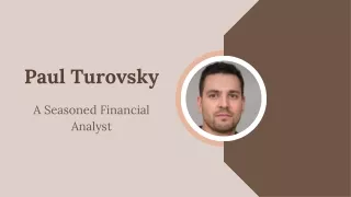 Paul Turovsky - A Seasoned Financial Analyst