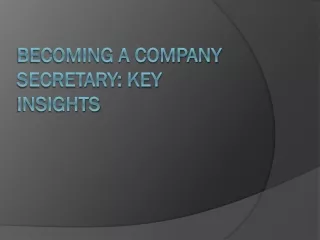 Becoming a Company Secretary Key Insights