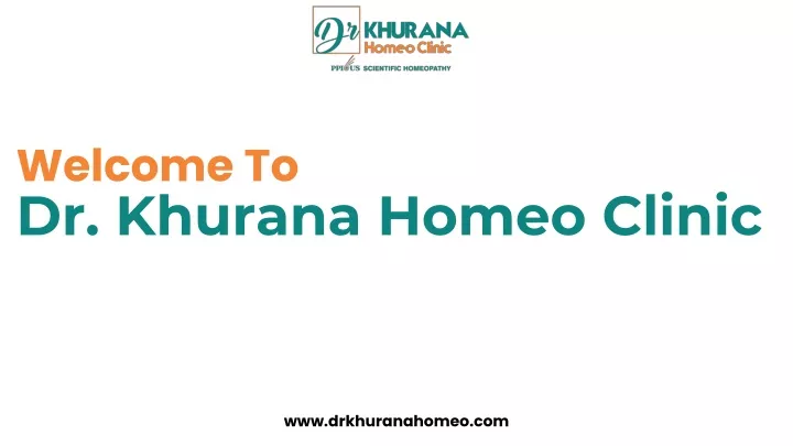 welcome to dr khurana homeo clinic