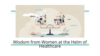 Wisdom from Women at the Helm of Healthcare