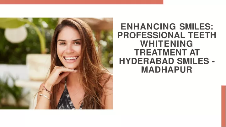 enhancing smiles professional teeth whitening