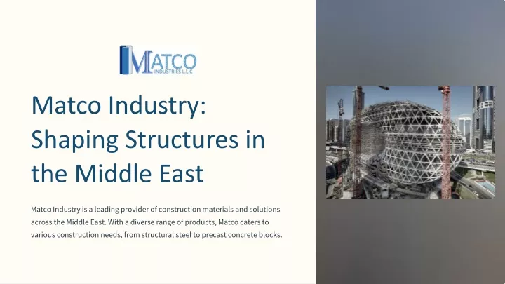 matco industry shaping structures in the middle