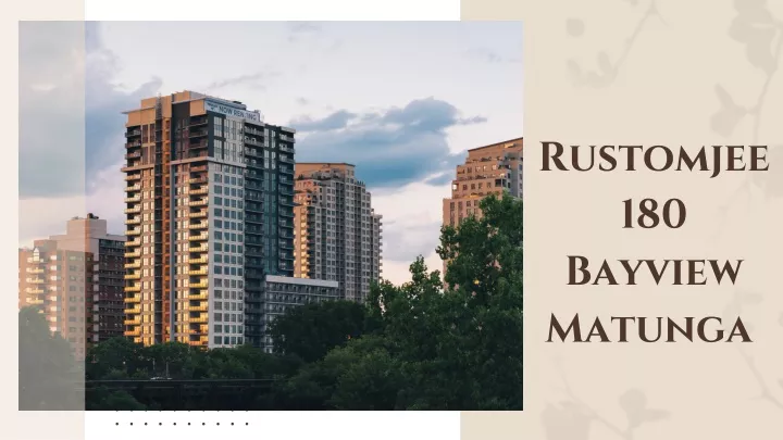 rustomjee 180 bayview matunga