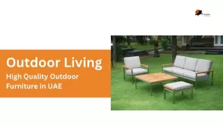 Outdoor Living , Furniture suppliers in Dubai