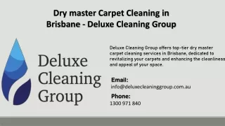 Dry master Carpet Cleaning in  Brisbane - Deluxe Cleaning Group