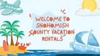 Snohomish County Vacation Rentals