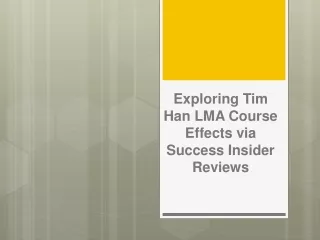 Exploring Tim Han LMA Course Effects via Success Insider Reviews