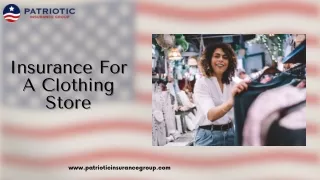 Comprehensive Insurance for Clothing Stores - Patriotic Insurance Group