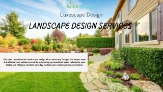 Transform Your Outdoor Space with Landscape Design Services | Luxescape Design