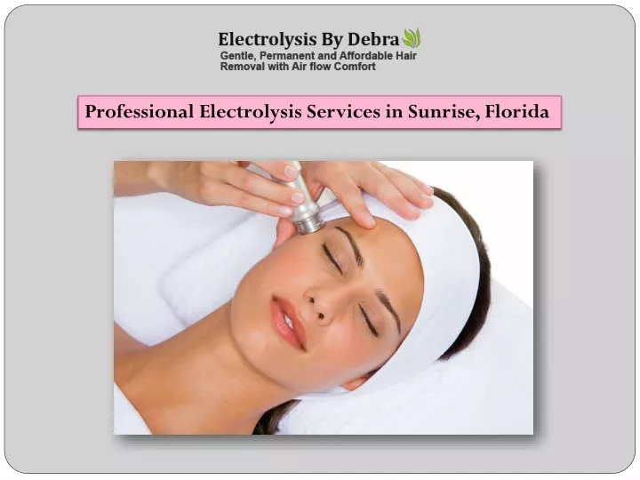 professional electrolysis services in sunrise