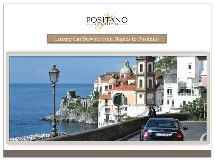 luxury car service from naples to positano