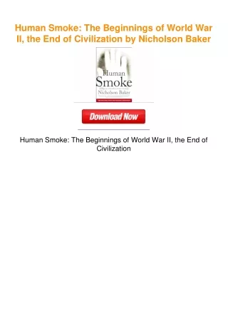 Human Smoke: The Beginnings of World War II, the End of Civilization by