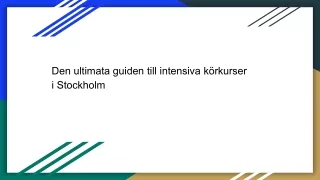 Den ultimata guiden till intensiva körkurser i Stockholm