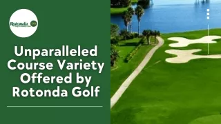 Unparalleled Course Variety Offered by Rotonda Golf