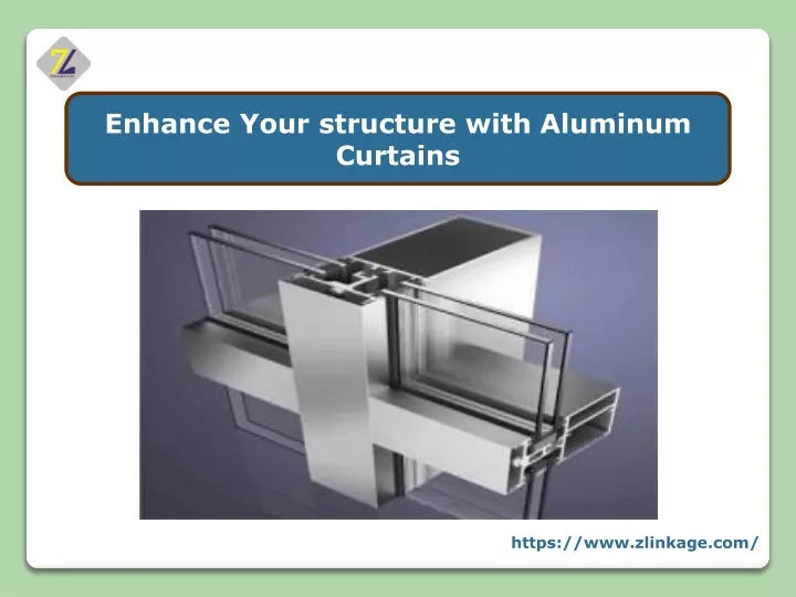 enhance your structure with aluminum curtains