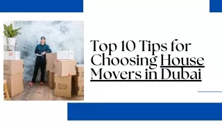 Expert Tips: Top 10 Ways to Choose House Movers in Dubai