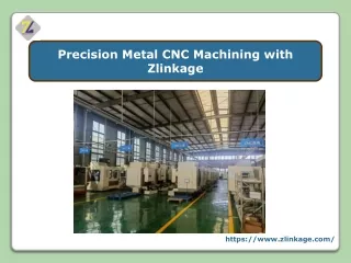 Precision Metal CNC Machining with Zlinkage