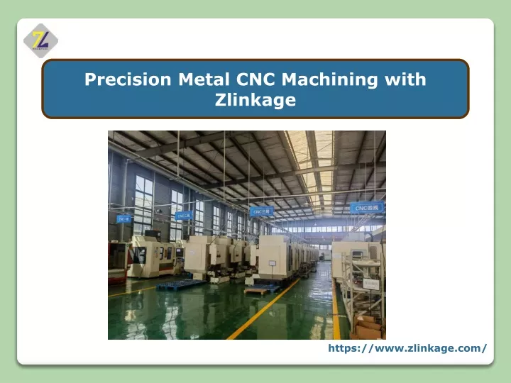 precision metal cnc machining with zlinkage