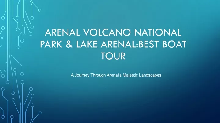 arenal volcano national park lake arenal best boat tour