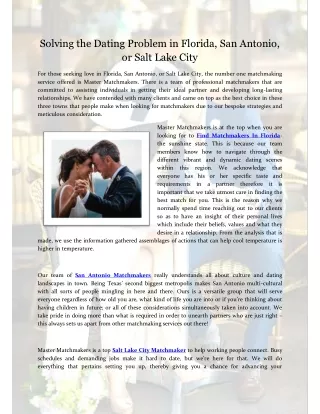 Solving the Dating Problem in Florida, San Antonio, or Salt Lake City