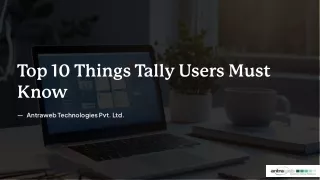 Top 10 Things Tally Users Must Know