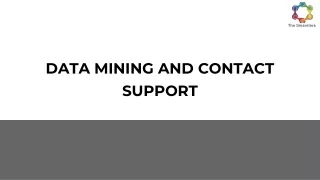 data mining and contact support