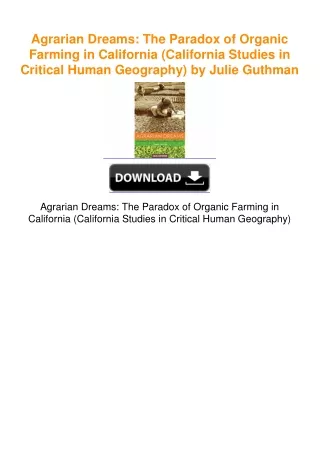 Agrarian Dreams: The Paradox of Organic Farming in California (California