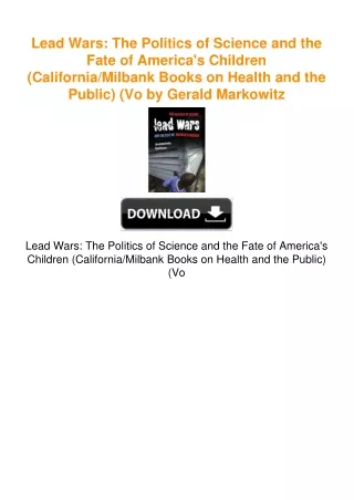 Lead Wars: The Politics of Science and the Fate of America's Children