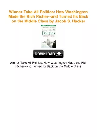 Winner-Take-All Politics: How Washington Made the Rich Richer--and Turned