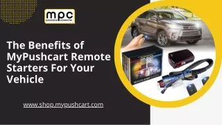 The Benefits of MyPushcart Remote Starters for Your Vehicle