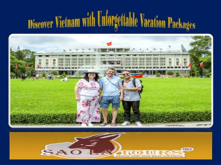 discover vietnam with unforgettable vacation