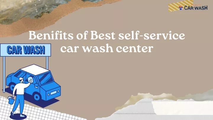 benifits of best self service car wash center