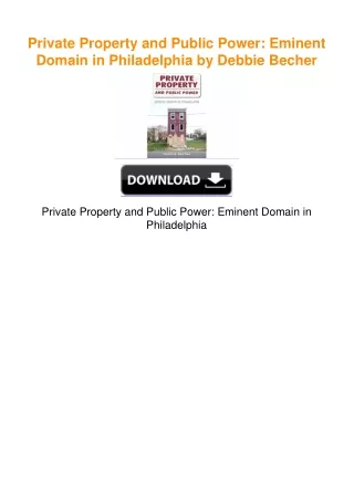 Private Property and Public Power: Eminent Domain in Philadelphia by
