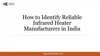 How to Identify Reliable Infrared Heater Manufacturers in India - Arihant Heaters