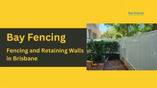 Bay Fencing , Retaining Walls In Brisbane