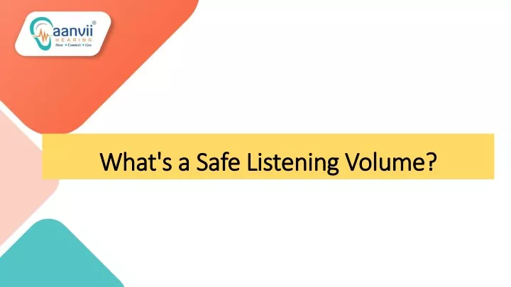 what s a safe listening volume