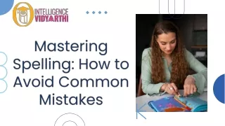 Mastering spelling how to avoid common mistakes