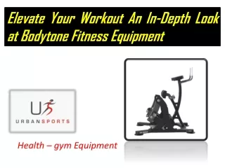 Bodytone fitness equipment