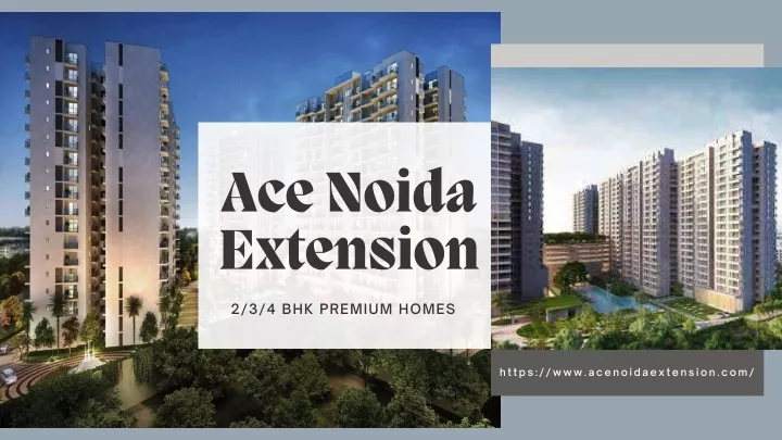 ace noida extension