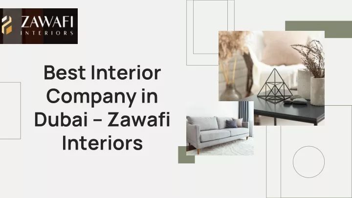 best interior company in dubai zawafi interiors