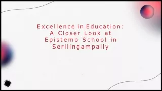 Epistemo School is One of the Best Schools in Serilingampally