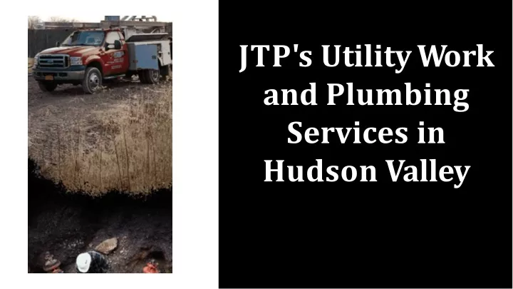 j t p s u t i l i t y w o r k and plumbing