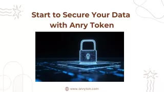 Start to Secure Your Data with Anry Token