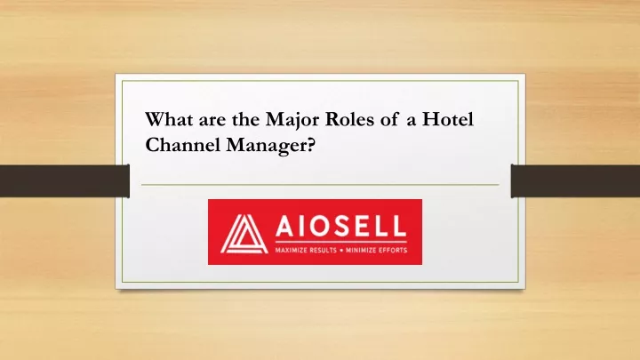 what are the major roles of a hotel channel