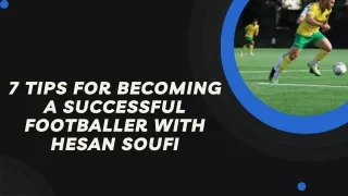 From Local Pitches to International Stages: Hesan Soufi's Football Odyssey