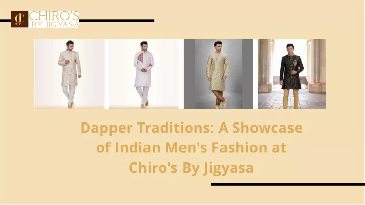 dapper traditions a showcase of indian