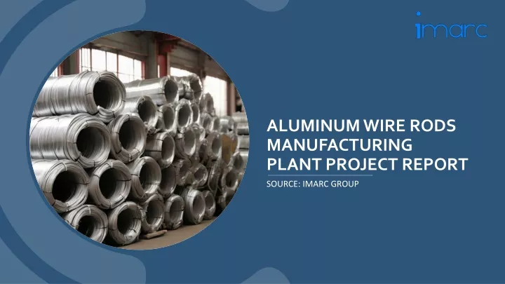 aluminum wire rods manufacturing plant project report