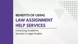 Benefits of Using Law Assignment Help Services