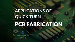 Applications of Quick Turn PCB Fabrication