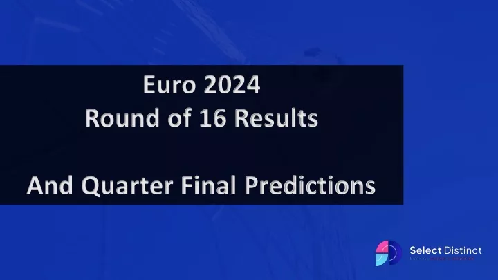 euro 2024 round of 16 results and quarter final